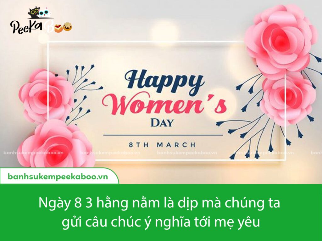 Những Lời Chúc 8 3 Cho Mẹ Dịp Women's Day